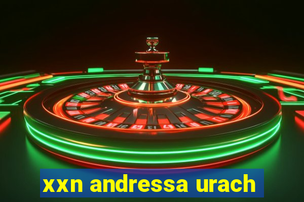 xxn andressa urach